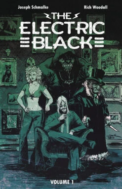 The Electric Black: Volume 1 (New Printing)