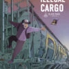 Illegal Cargo (Hardcover) 2 Illegal Cargo (Hardcover) -Fashion Select Toys Store STL271811