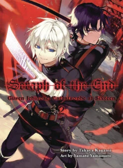 Seraph Of The End: Guren Ichinose: Catastrophe At Sixteen: Volume 2