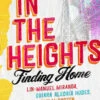 In The Heights: Finding Home (Hardcover) 2 In The Heights: Finding Home (Hardcover) -Fashion Select Toys Store a2abc998d2399e07616531af21d8cd8ba3a2