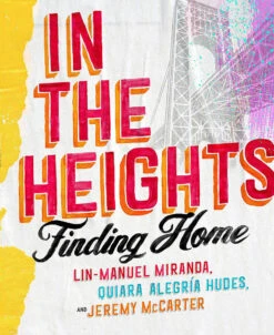 In The Heights: Finding Home (Hardcover)