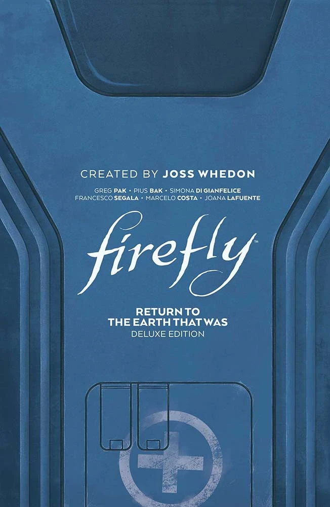 Firefly: Return To The Earth That Was (Deluxe Edition Hardcover) 3 Firefly: Return To The Earth That Was (Deluxe Edition Hardcover)