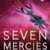 Seven Mercies (Hardcover) 1 Seven Mercies (Hardcover) -Fashion Select Toys Store b5c235f5005baa11cf51e21152a318dc9b9b