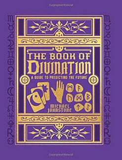The Book Of Divination: A Guide To Predicting The Future (Hardcover)