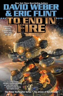 Honorverse: Crown Of Slaves: Book 4: To End In Fire (Signed Bookplate Edition Hardcover)