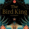 The Bird King (Hardcover) -Fashion Select Toys Store bcf96ee96b28cfa6491ab1b8eabe81ad9e05
