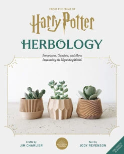 Harry Potter: Herbology Magic: Botanical Projects, Terrariums, & Gardens Inspired By The Wizarding World (Hardcover)