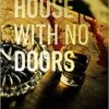 House With No Doors (Hardcover) 1 House With No Doors (Hardcover) -Fashion Select Toys Store c032a31181a441e6a2f662728bf085cac5b5