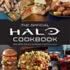 The Official Halo Cookbook (Hardcover) 1 The Official Halo Cookbook (Hardcover) -Fashion Select Toys Store c83c1c627c2f7ac5a54250304ce48b7596f1
