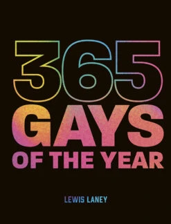 365 Gays Of The Year (Hardcover)