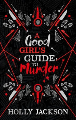 A Good Girl's Guide To Murder: Book 1 (Collector's Edition Hardcover)