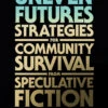 Uneven Futures: Strategies For Community 2 Uneven Futures: Strategies For Community -Fashion Select Toys Store e14efc0a6a8759df0ef6fd9521fca003d0d9
