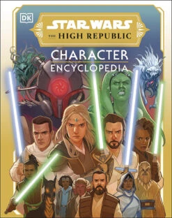 Star Wars: The High Republic: Character Encyclopedia (Hardcover)