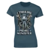 Forbidden Planet Originals: Women's Fit T-Shirt: Cthulhu For Prime Minister -Fashion Select Toys Store f99aff91f0d833928c62dbb88fb400c80171